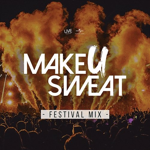 Festival Mix Make U Sweat