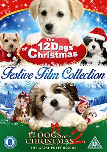 Festive Film Collection - The 12 Dogs Of Christmas 1 and 2 Various Directors