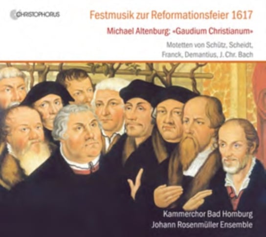Festive Music For The Reformation Celebration In 1617 Various Artists