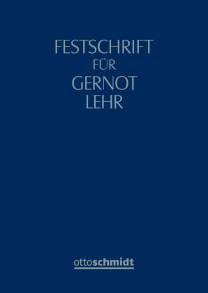 Festschrift für Gernot Lehr Schmidt (Otto), Köln