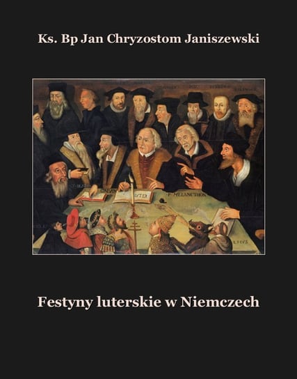 Festyny luterskie w Niemczech - ebook mobi Jan Chryzostom Janiszewski