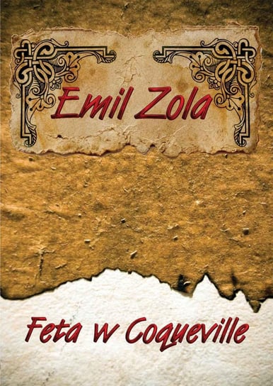 Feta w Coqueville Zola Emil