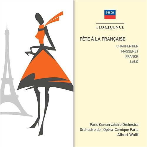 Féte À La Française Paris Conservatoire Orchestra, Orchestra Of The Opera Comique Paris, Albert Wolff