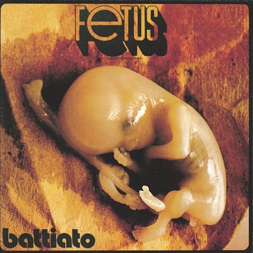 Fetus Franco Battiato