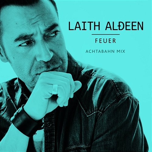 Feuer Laith Al-Deen