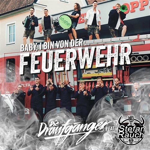 Feuerwehr (Baby, i bin von der...) Die Draufgänger feat. Stefan Rauch