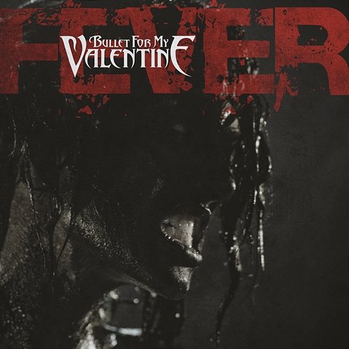 Fever Bullet For My Valentine