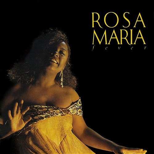 Fever Rosa Maria