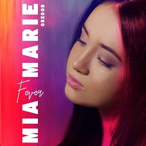 Fever Mia Marie Gregor