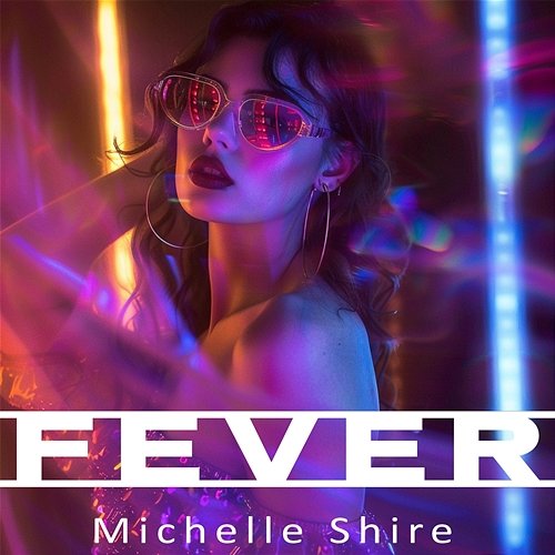 Fever Michelle Shire