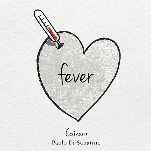 Fever CAINERO, Paolo Di Sabatino