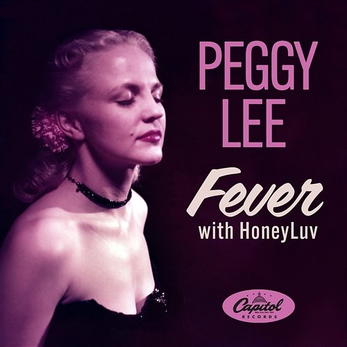 Fever Peggy Lee, Honeyluv