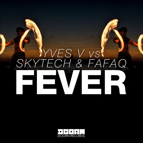 Fever Fafaq, & Yves V, Skytech