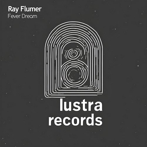 Fever Dream Ray Flumer