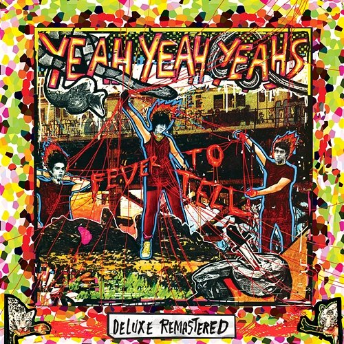 Fever To Tell Yeah Yeah Yeahs