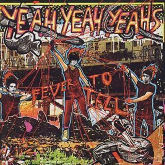 Fever to Tell (Uk Edition) Yeah Yeah Yeahs