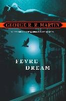 Fevre Dream Martin George R. R.