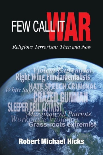 Few Call It War Hicks Robert Michael