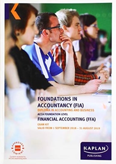 FFA- FINANCIAL ACCOUNTING - EXAM KIT Kaplan Publishing