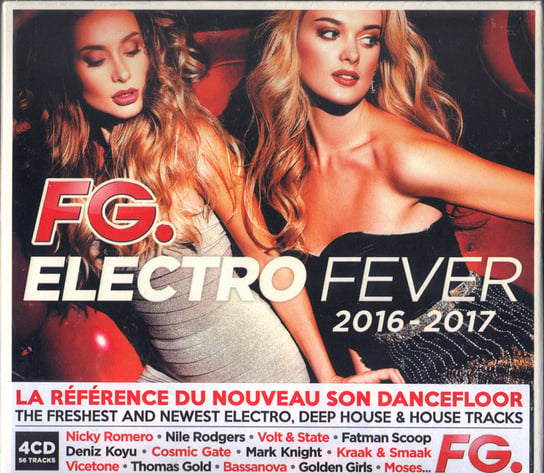 FG. Electro Fever 2016-2017 Vangelis, DJ Fronter, Romero Nicky, Bassanova, Rodgers Nile, Golden Boy, Franco Camilo