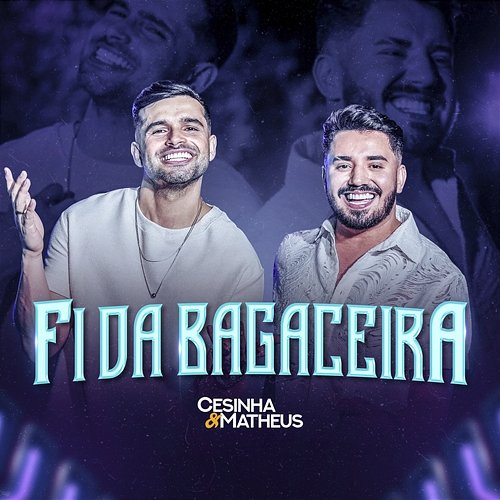 Fi Da Bagaceira Cesinha e Matheus, Moda Music