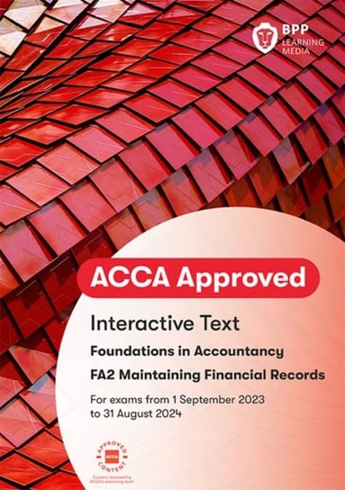 FIA Maintaining Financial Records FA2: Interactive Text BPP Learning Media