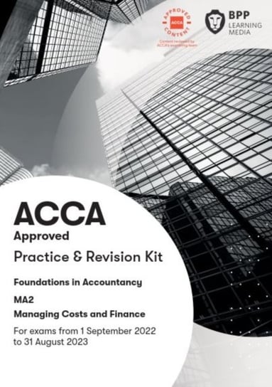 FIA Managing Costs and Finances MA2: Practice and Revision Kit BPP Learning Media