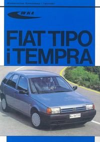 Fiat Tipo i Tempra Opracowanie zbiorowe