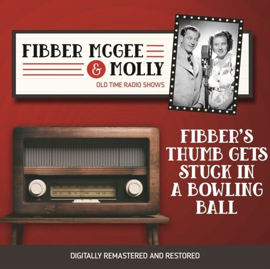 Fibber McGee and Molly. Fibber's thumb gets stuck in a bowling ball Don Quinn, Jim Jordan, Marian Jordan