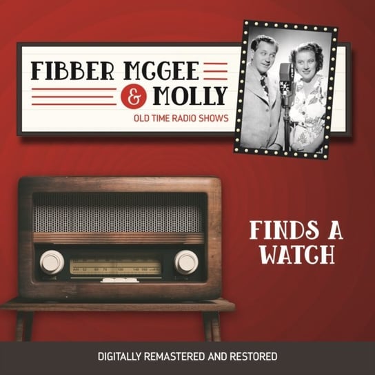 Fibber McGee and Molly. Finds a watch Don Quinn, Jim Jordan, Marian Jordan