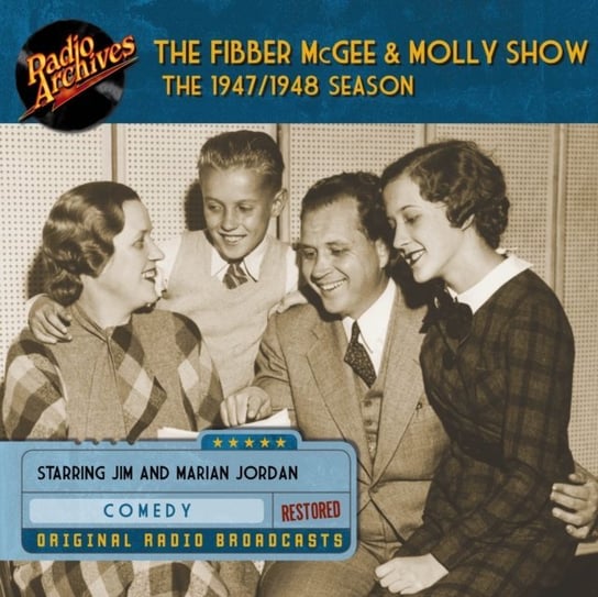 Fibber McGee and Molly Show. The 1947-1948 Season Don Quinn, Jim Jordan, Marian Jordan