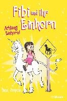 Fibi und ihr Einhorn (Bd. 5) - Achtung Einhorn! Simpson Dana