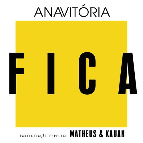 Fica Anavitória feat. Matheus & Kauan