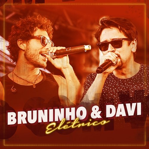 Fico Com Você (Elétrico) Bruninho & Davi
