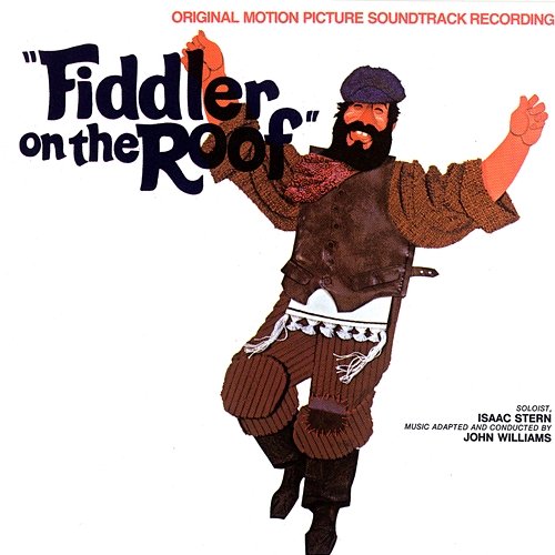 Do You Love Me? John Williams, Chaim Topol, Norma Crane, "Fiddler On The Roof” Motion Picture Orchestra
