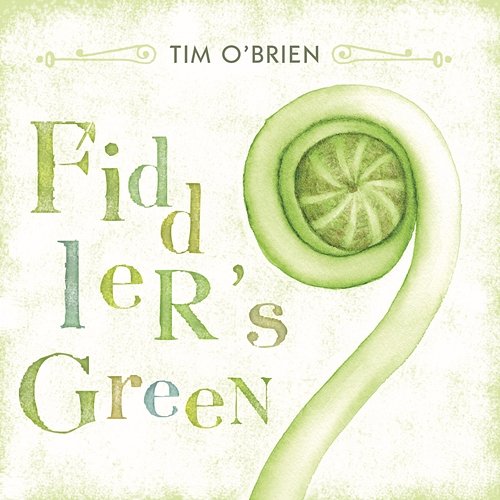 Fiddler's Green Tim O'Brien