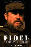 Fidel:: A Critical Portrait Szulc Tad