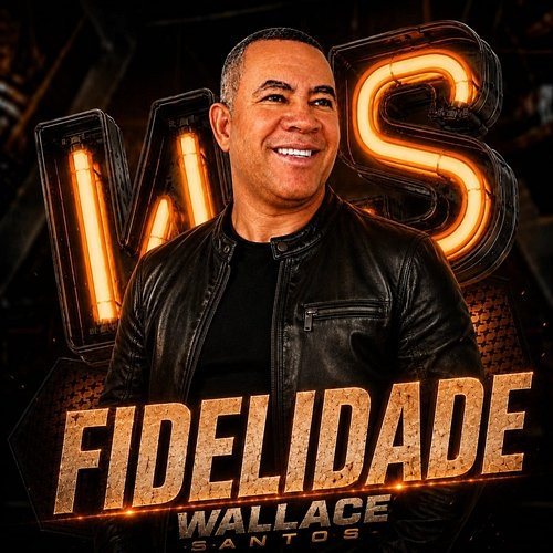 Fidelidade Wallace Santos