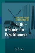 FIDIC - A Guide for Practitioners Jaeger Axel-Volkmar, Hok Gotz-Sebastian