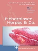 Fieberblasen, Herpes & Co Friedrich Breier, Gruber Karin
