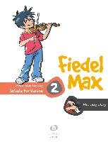 Fiedel Max - Klavierbegleitung zur Schule 2 Holzer-Rhomberg Andrea