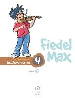 Fiedel Max - Schule für Violine 4 mit CD Holzer-Rhomberg Andrea