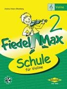 Fiedel-Max - Schule für Violine - Band 2 Holzer-Rhomberg Andrea