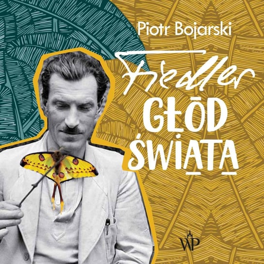 Fiedler. Głód świata - audiobook Bojarski Piotr