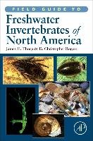 Field Guide to Freshwater Invertebrates of North America Thorp James