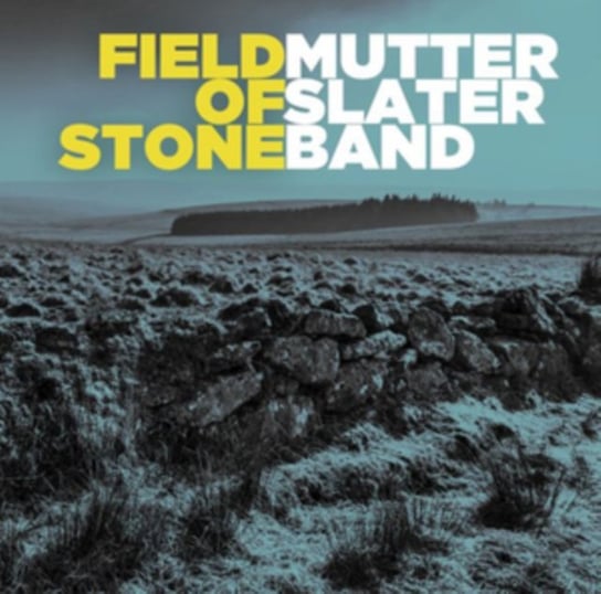 Field Of Stone Mutter Slater Band