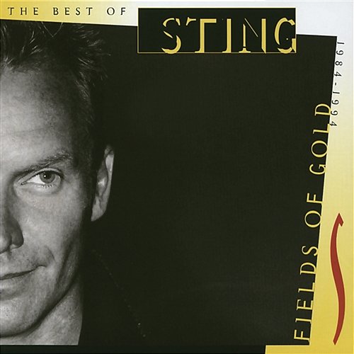 Fields Of Gold - The Best Of Sting 1984 - 1994 Sting
