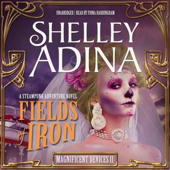 Fields of Iron Adina Shelley