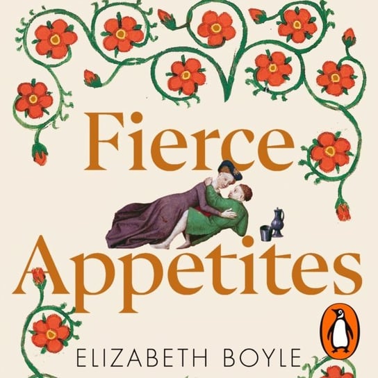 Fierce Appetites Boyle Elizabeth