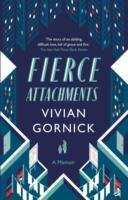 Fierce Attachments Gornick Vivian